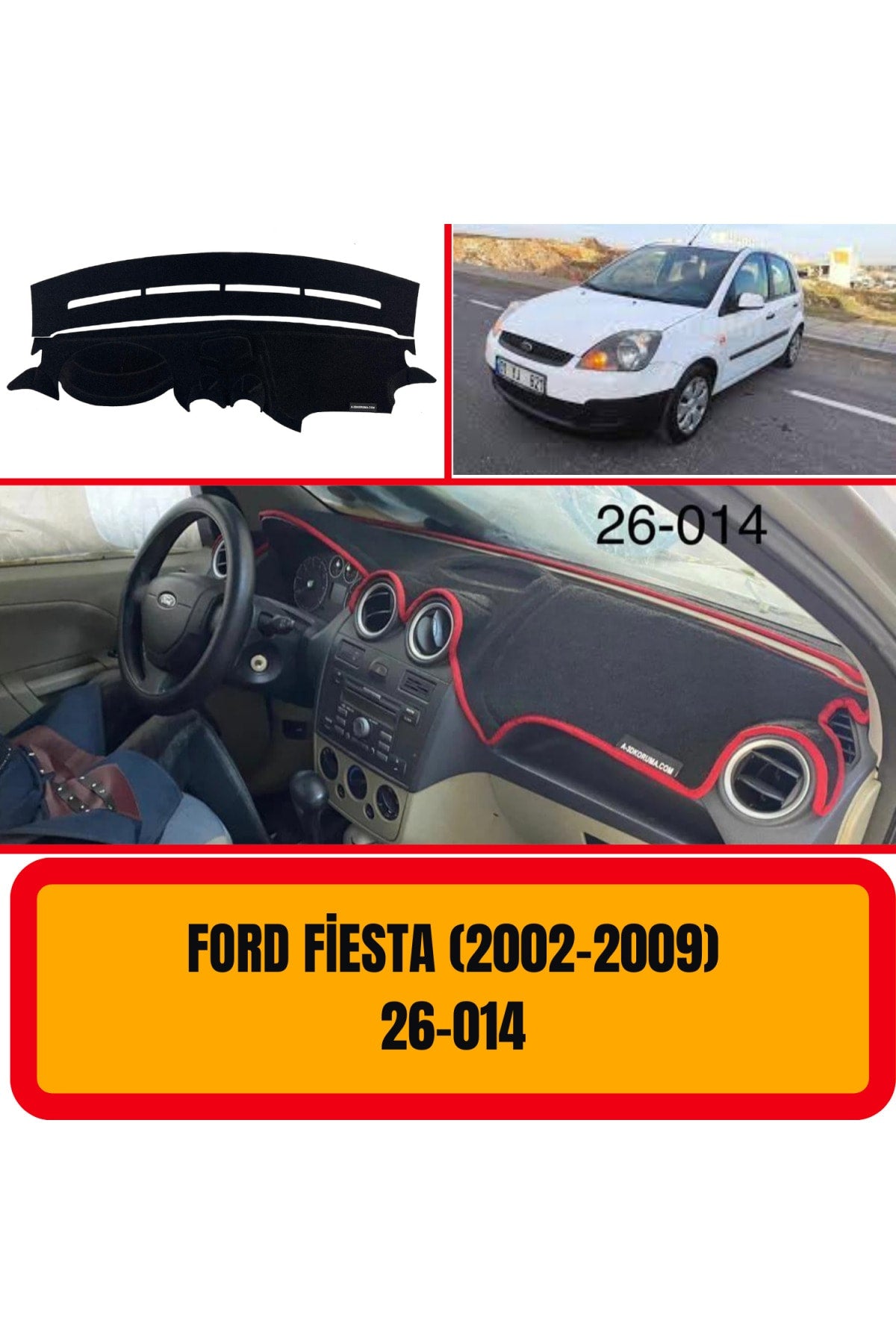 FORD FİESTA 2002-2009 TORPİDO KORUYUCU KILIF