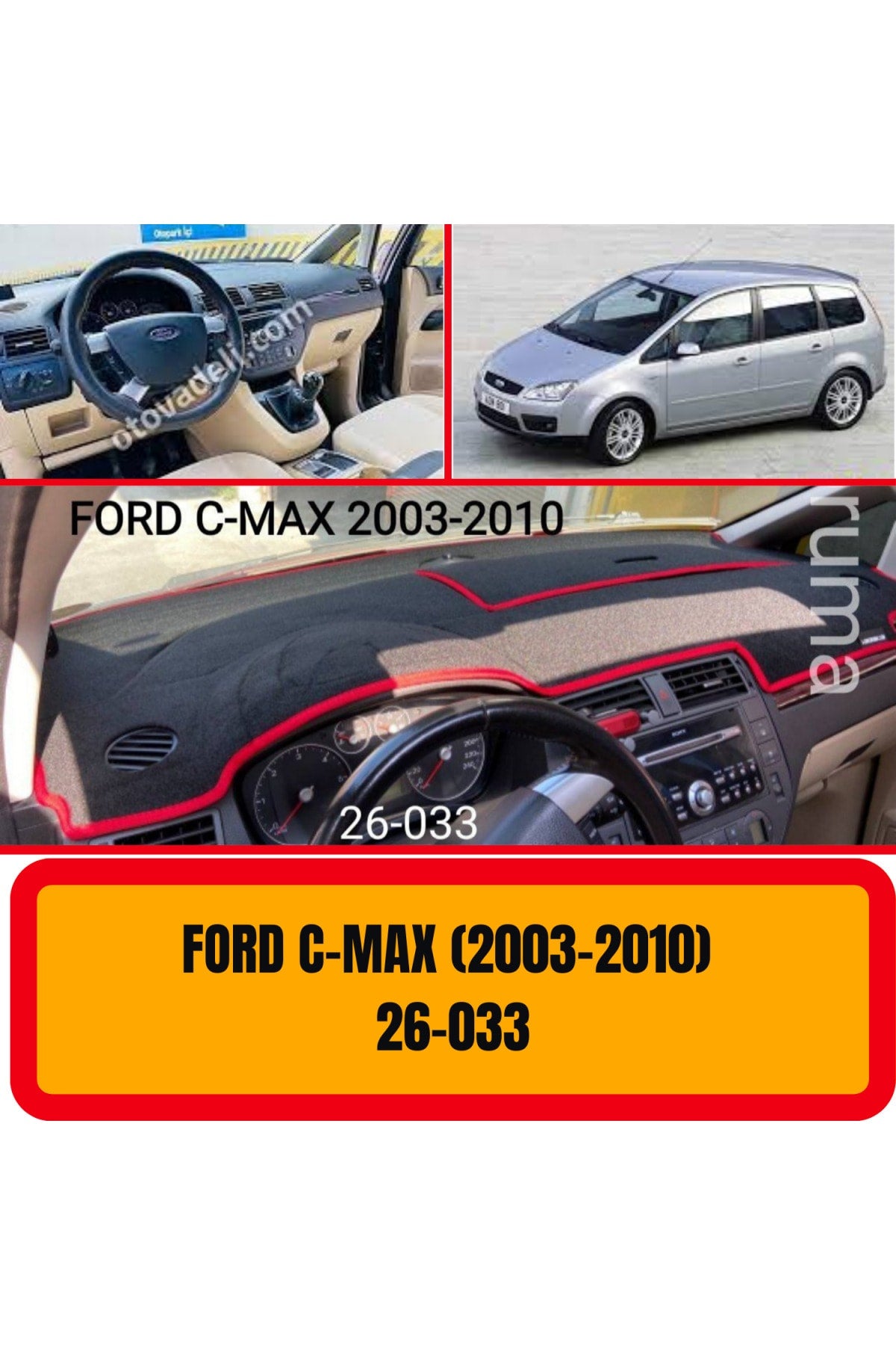 Ford C-max 2003-2010 3D Torpido Koruyucu