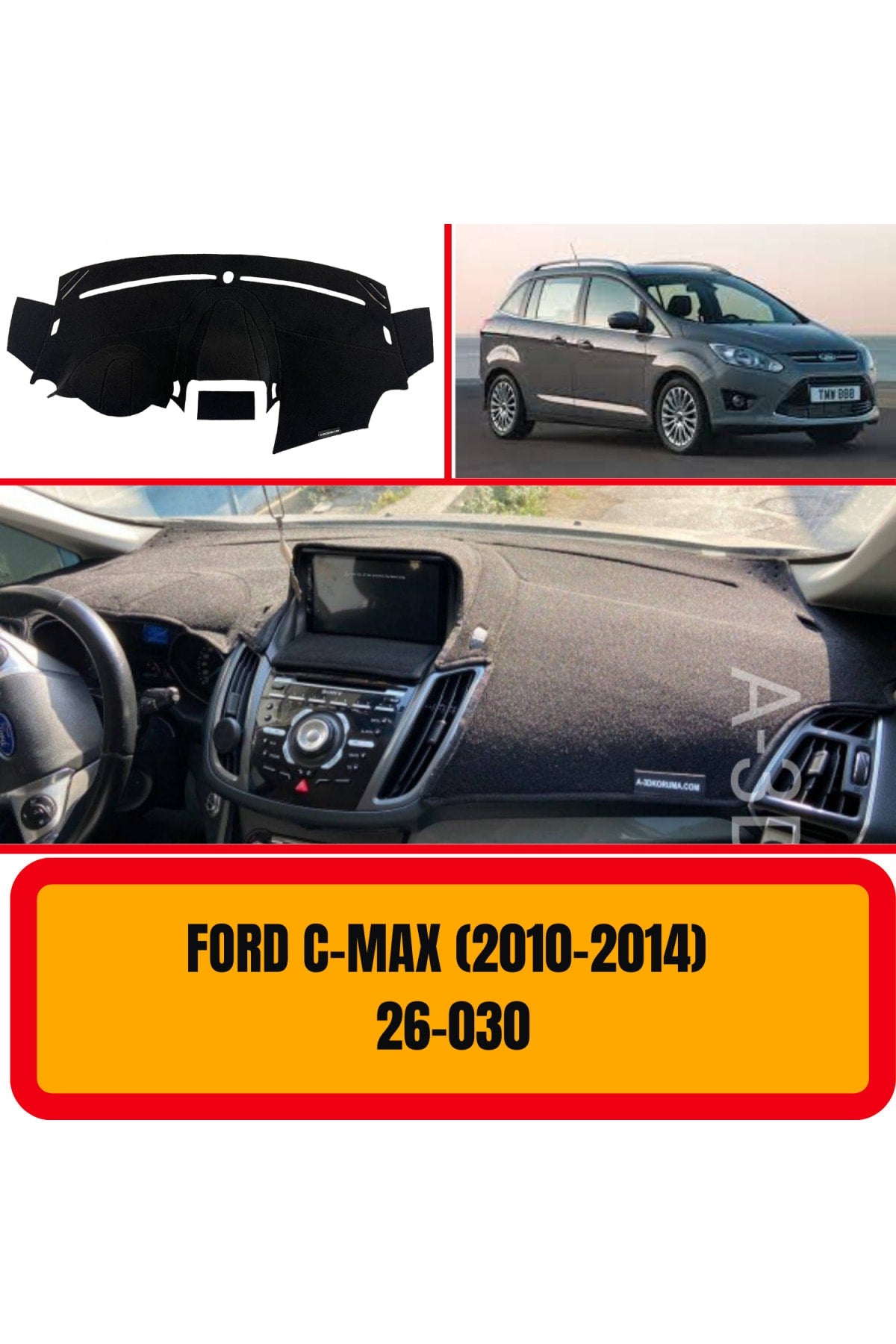 Ford C-Max 2010-2014 Torpido Koruyucu