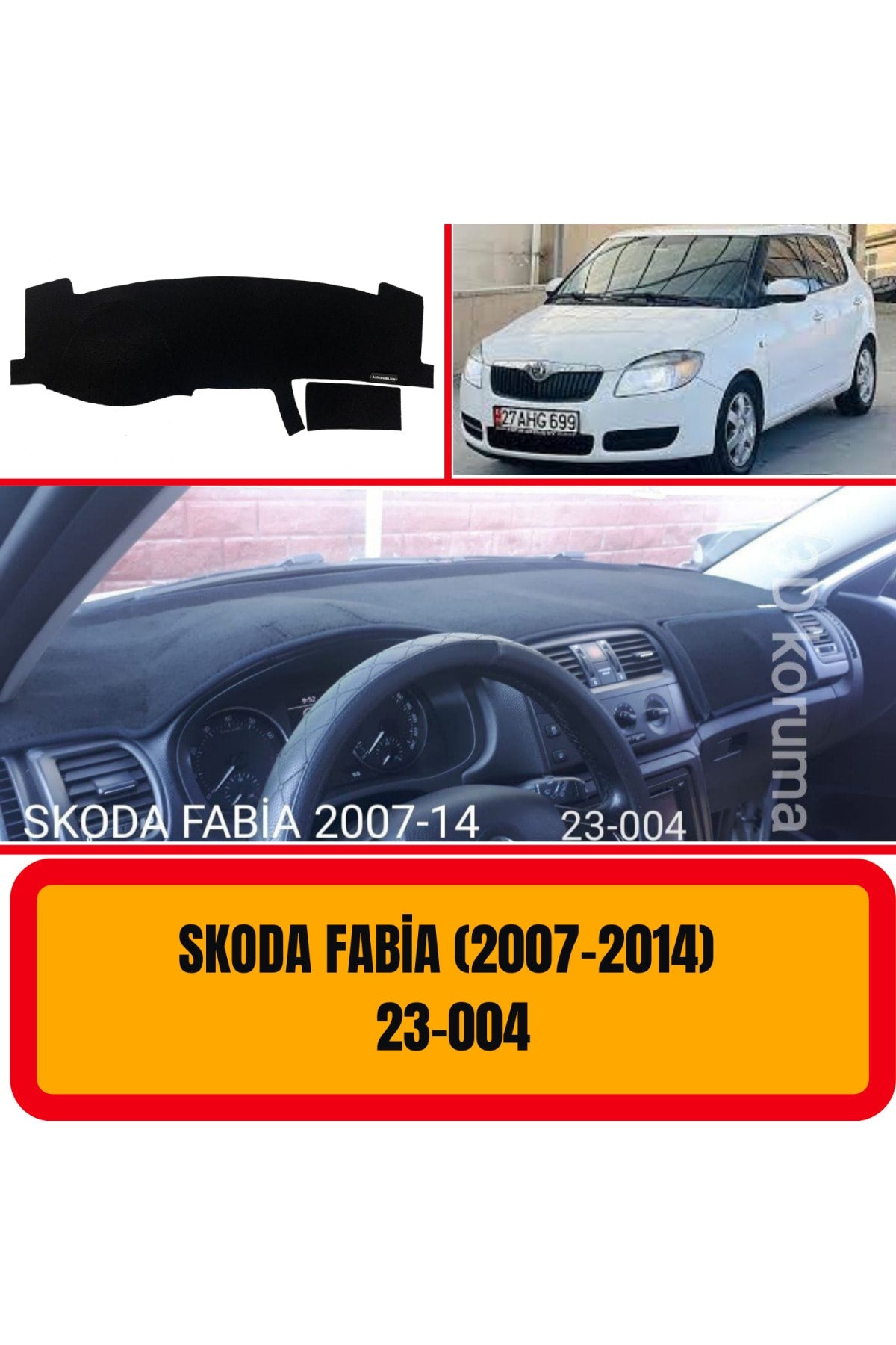 Skoda Fabia / Roomster 2007-2014 Ön Göğüs / Panel / Torpido Koruması - Kılıfı