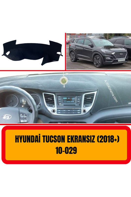 Hyundai Tucson  Ekransız 2018+ 3D Torpido Koruma